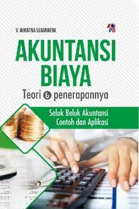 Akuntansi Biaya ( Teori & Penerapannya )