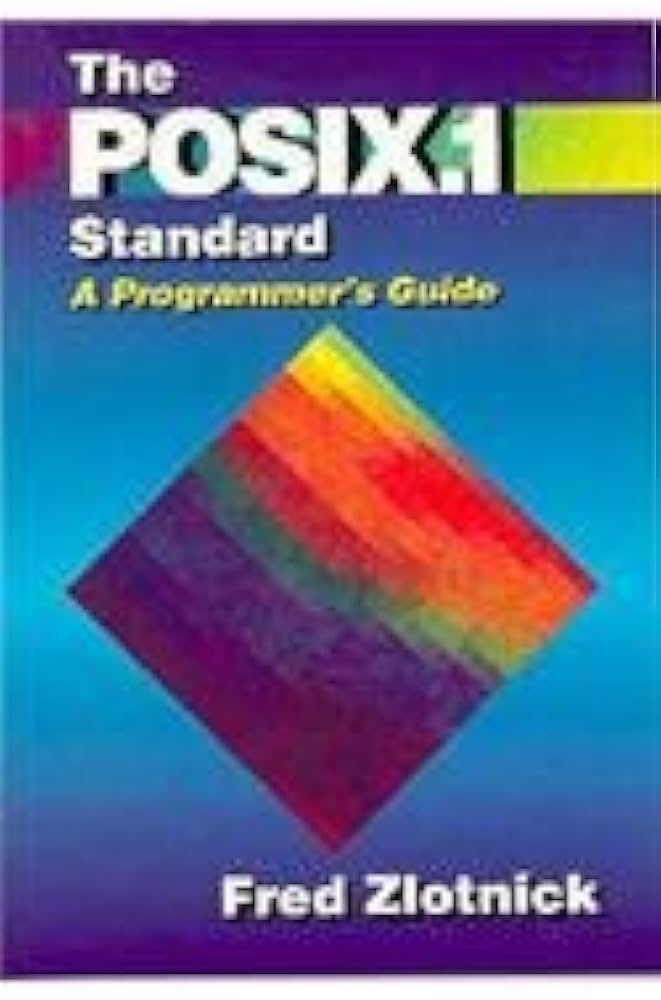 The Posix.1 Standard A Programmer's Guide