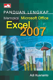 Panduan Lengkap Memakai Microsoft Office Excel 2007