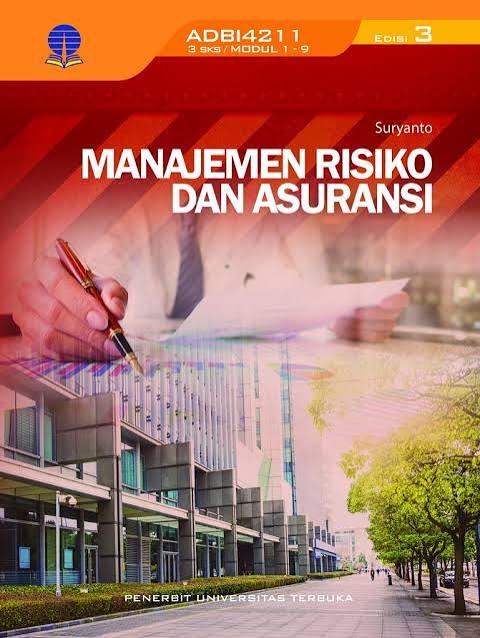 Manajemen Risiko dan Asuransi Edisi 3 ADBI4211