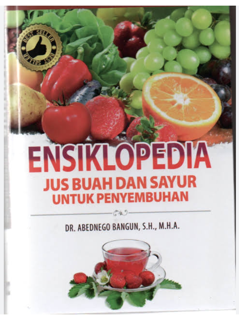 Ensiklopedia Jus Buah dan Sayur Untuk Penyembuhan