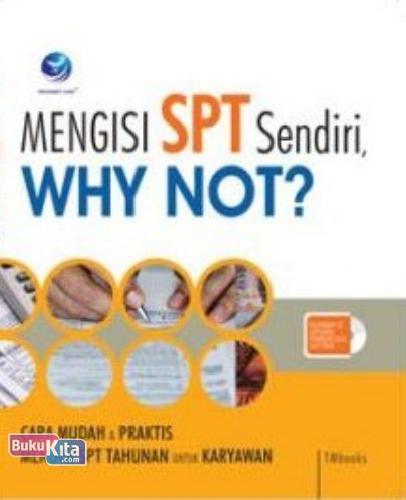 Mengisi SPT Sendiri, Why Not?