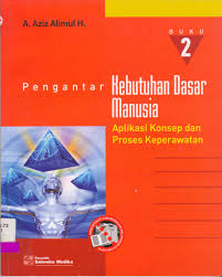 Pengantar Kebutuhan Dasar Manusia. Buku 2