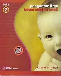 Pengantar Ilmu Keperawatan Anak . Buku 2