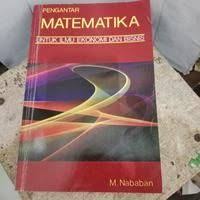 Matematika Untuk ilmu Ekonomi Dan Bisnis
