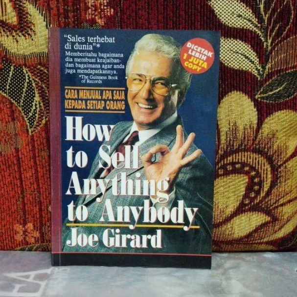 How To Sell Anything To Anybody
