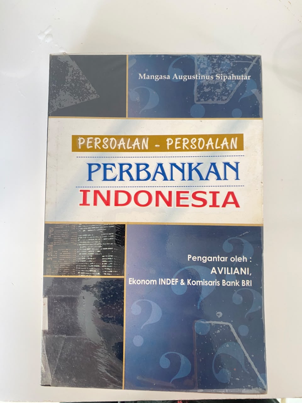 Persoalan-Persoalan Perbankan Indonesia