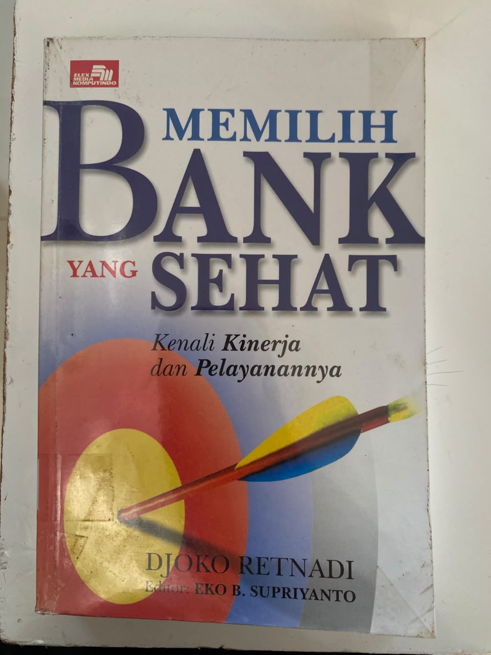 Memilih Bank Yang Sehat