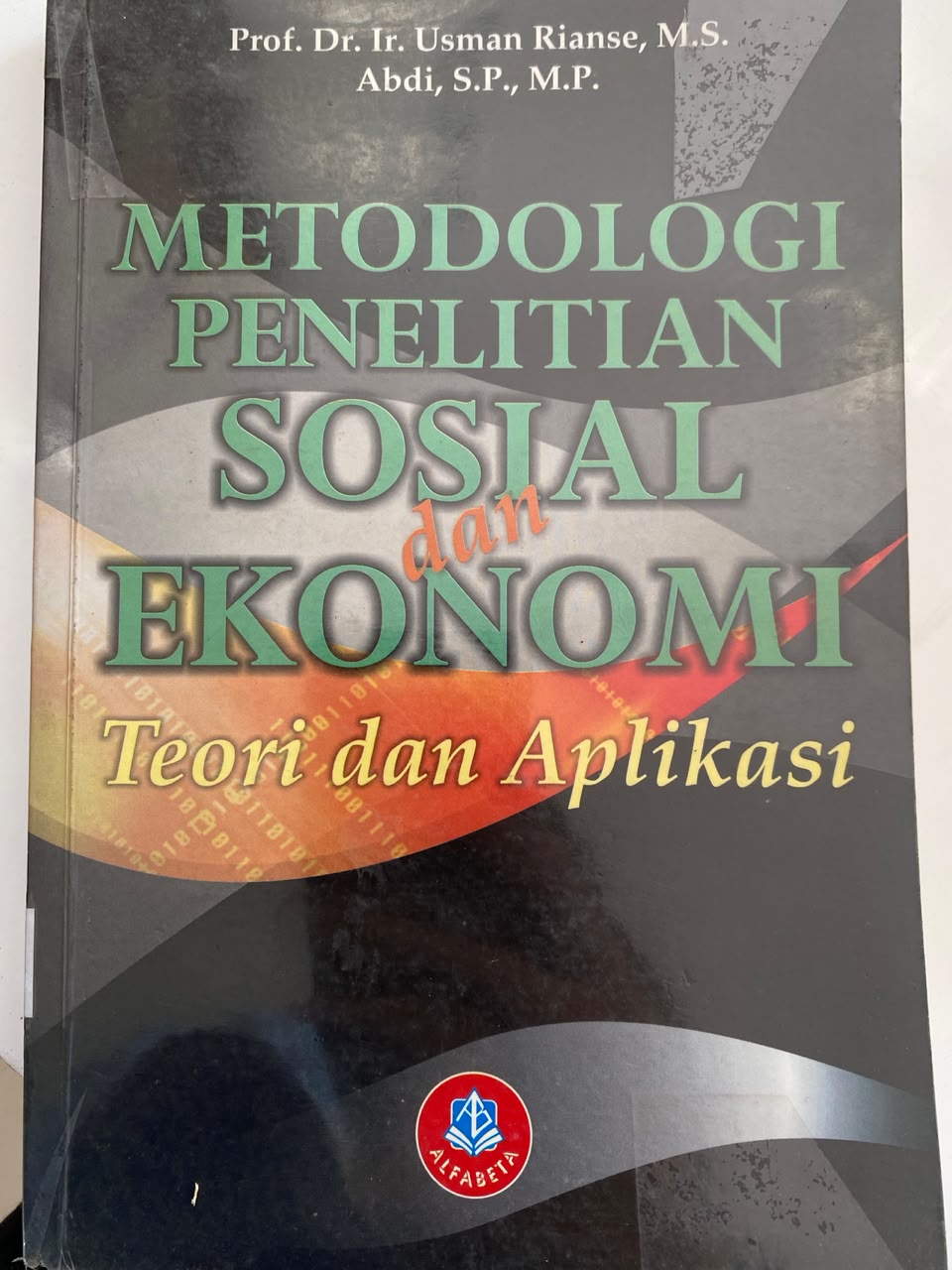 Metoologi Penelitian Sosial Dan Ekonomi Teori Dan Aplikasi