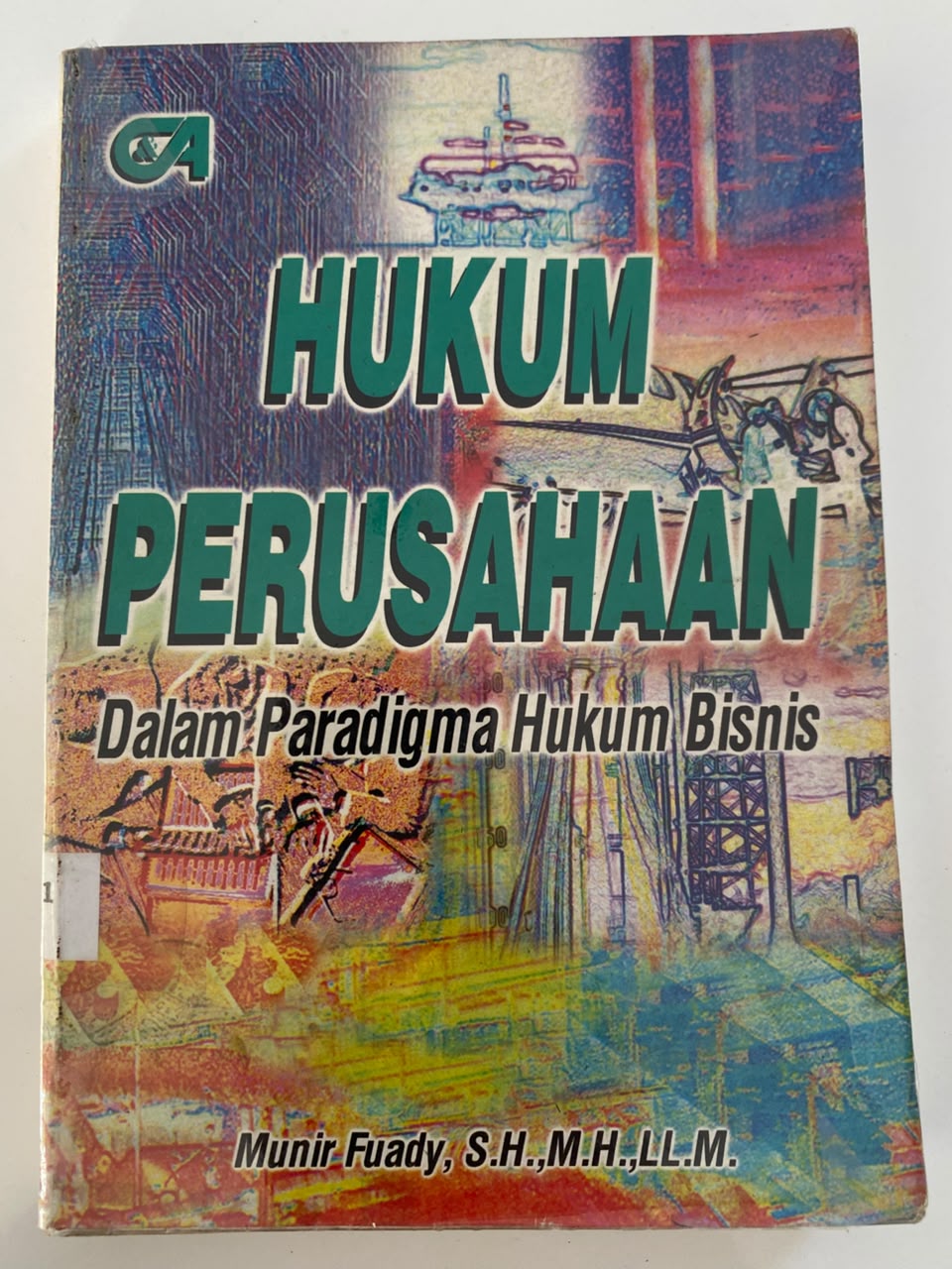 Hukum Perusahaan Dalam Paradigma Hukum Bisnis
