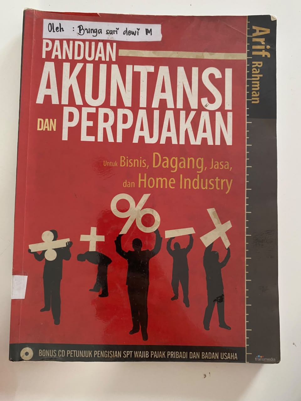 Panduan Akuntansi Dan Perpajakan Untuk Bisnis Dagang,Jasa,Dan Home Industry