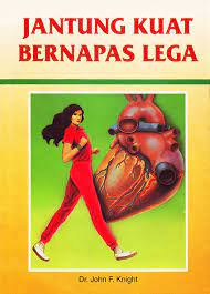 Jantung  kuat bernapas  lega