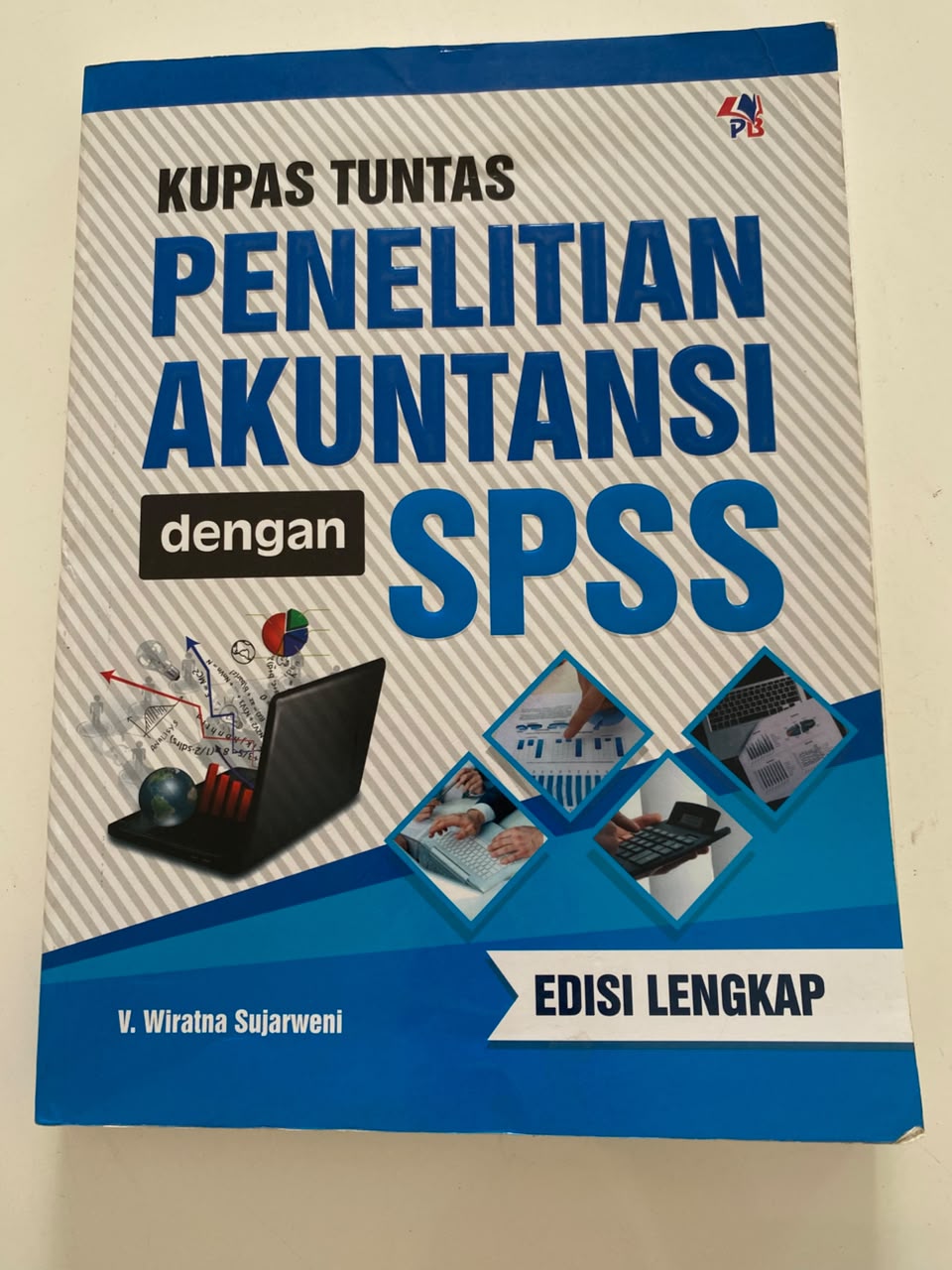 Kupas Tuntas Penelitian Akuntansi Dengan SPSS
