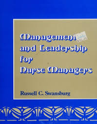 Management and leadership for nurse managers