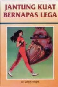 Jantung kuat bernapas lega