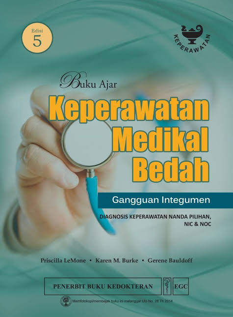 Buku Ajar Keperawatan Medikal Bedah Gangguan Integumen. Edisi 5