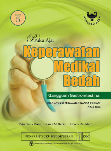 Buku Ajar Keperawatan Medikal Bedah Gangguan Gastrointestinal. Edisi 5