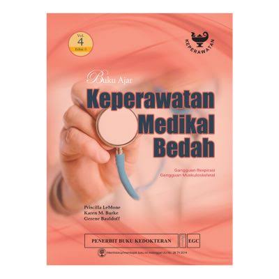 Buku Ajar Keperawatan Medikal Bedah ( Gangguan Respirasi ., Gangguan Muskuloskeletal ) Edisi 5 Vol 4