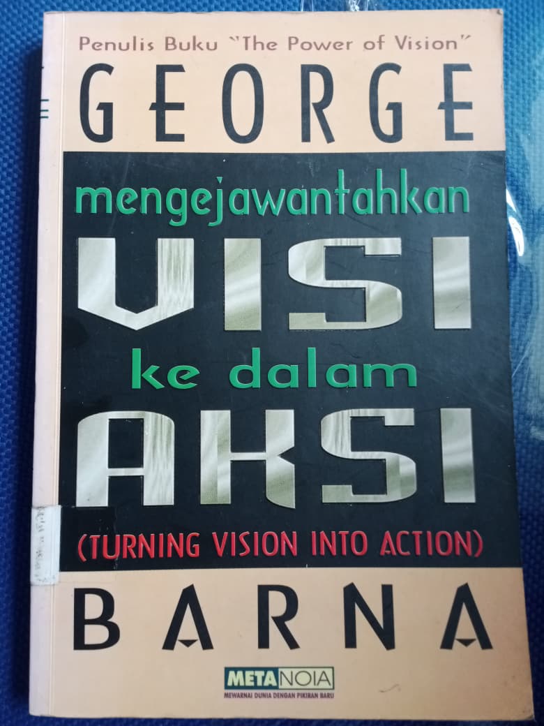 Mengejawantahkan Visi Ke Dalam Aksi