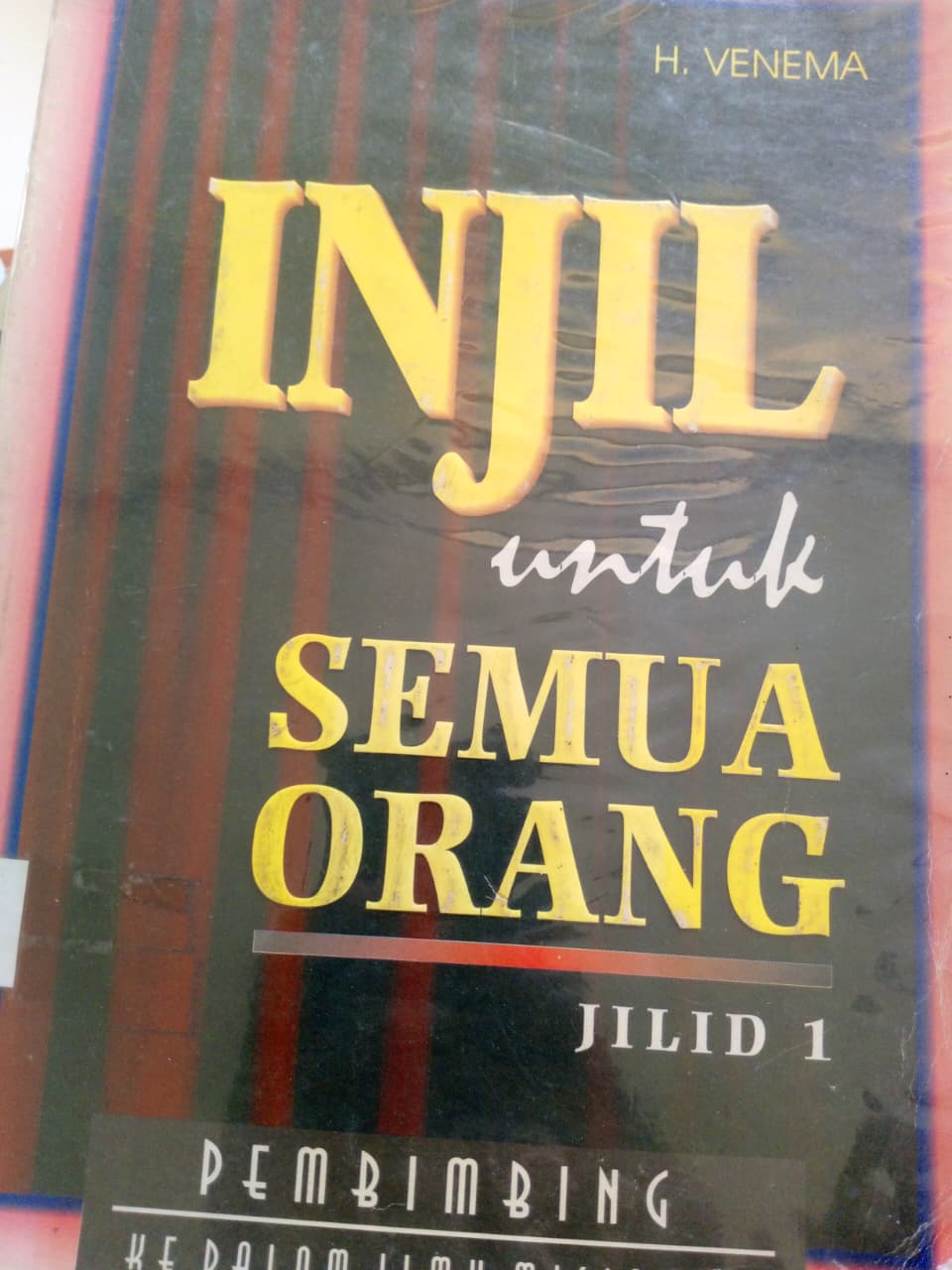 Injil Untuk Semua Orang Jilid 1